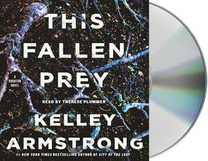 This Fallen Prey: A Rockton Novel by Kelley Armstrong