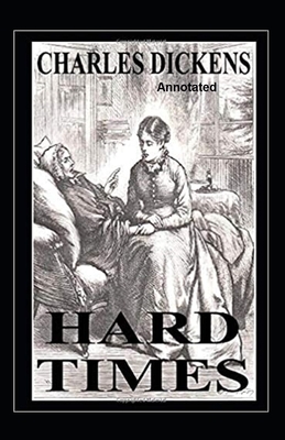 Hard Times Illustrated by Charles Dickens