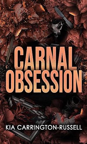 Carnal Obsession by Kia Carrington-Russell