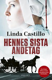 Hennes sista andetag by Linda Castillo