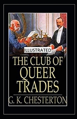 The Club of Queer Trades Illustrated by G.K. Chesterton