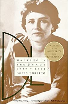 Varjossa vaeltaja: Omaelämäkerran toinen osa 1949-1962 by Doris Lessing