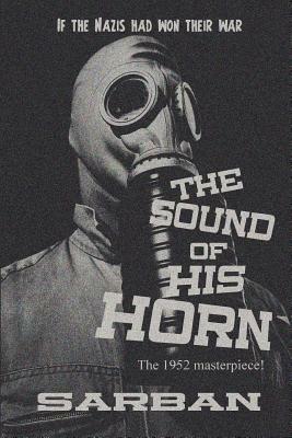 The Sound of His Horn by Sarban