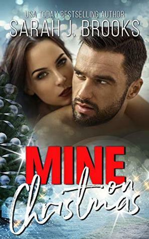 Mine on Christmas by Sarah J. Brooks