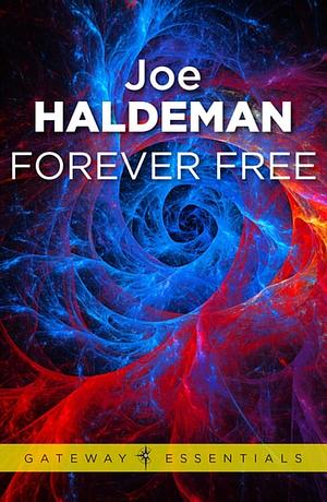 Forever Free by Joe Haldeman