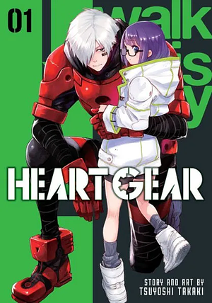 Heart Gear, Vol. 1 by Tsuyoshi Takaki, Tsuyoshi Takaki