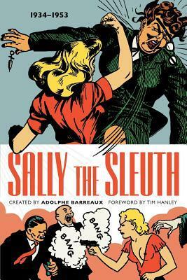 Sally the Sleuth by Adolphe Barreaux, Tim Hanley