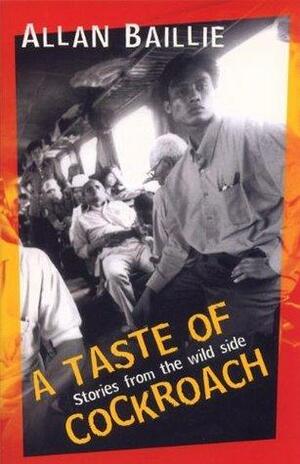 A Taste of Cockroach by Allan Baillie