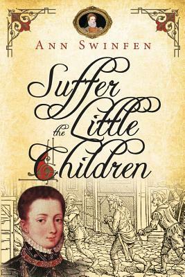 Suffer the Little Children by Ann Swinfen