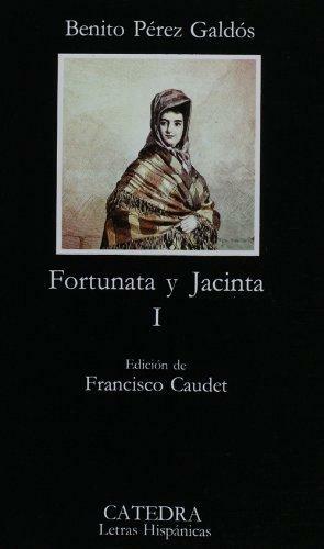 Fortunata y Jacinta - Volumen I by Benito Pérez Galdós
