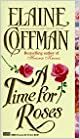 A Time for Roses by Elaine Coffman