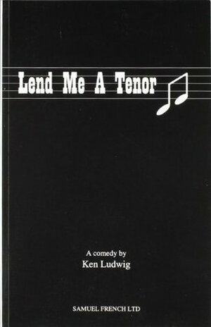 Lend Me a Tenor by Ken Ludwig