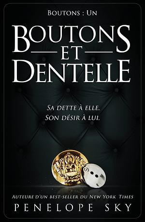 Boutons et dentelle by Penelope Sky