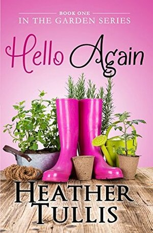 Hello Again by Heather Tullis