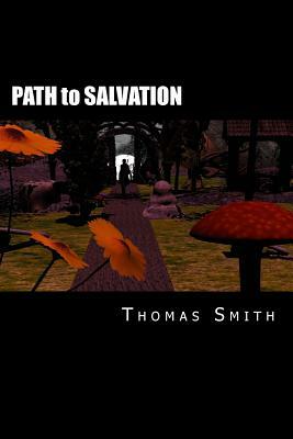 PATH to SALVATION by Thomas Smith
