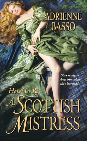 How to be a Scottish Mistress by Adrienne Basso