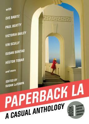 Paperback L.A. Book 1: A Casual Anthology: Clothes, Coffee, Crushes, Crimes by Susan LaTempa