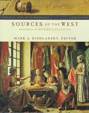Sources of the West: From the beginning to 1715 by Mark A. Kishlansky