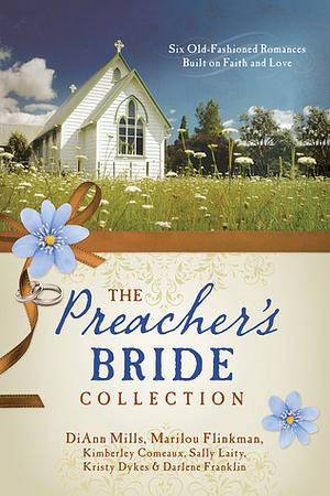 The Preacher's Bride Collection by DiAnn Mills