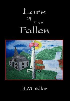 Lore of the Fallen by J. M. Eller