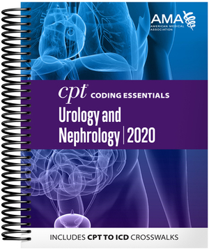 CPT Coding Essentials for Urology/Nephrology 2020 by American Medical Association