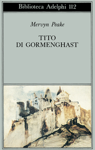 Tito di Gormenghast by Mervyn Peake