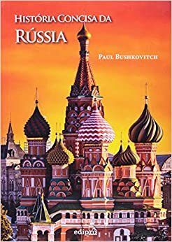 História Concisa da Rússia by Paul Bushkovitch