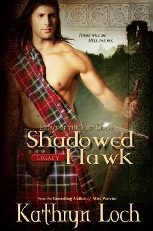 Shadowed Hawk by Kathryn Loch