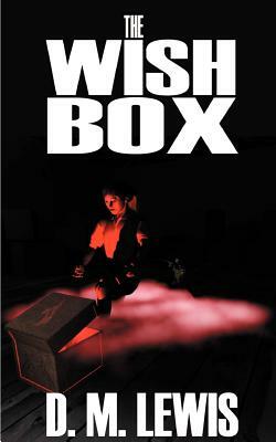 The Wish Box by D. M. Lewis