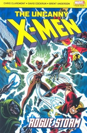 The Uncanny X-Men: Rogue Storm by Chris Claremont