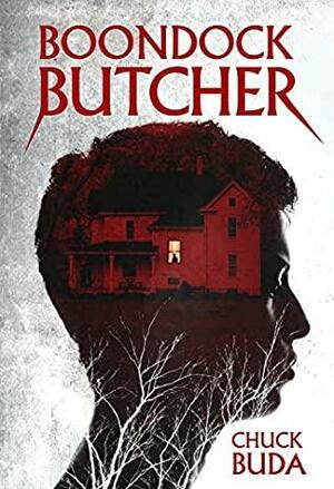 Boondock Butcher by Chuck Buda
