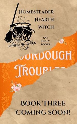 Sourdough Troubles by Kat Lapatovich Healy