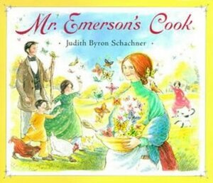 Mr. Emerson's Cook by Judy Schachner