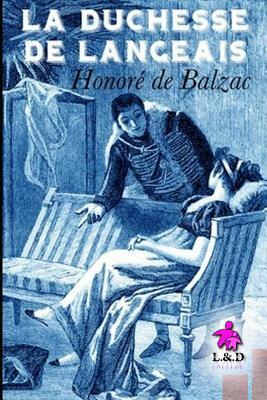 La Duchesse de Langeais by Honoré de Balzac