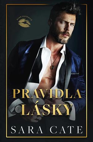 Pravidla lásky by Sara Cate