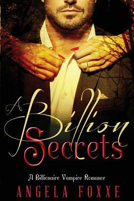 A Billion Secrets by Angela Foxxe