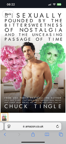 Bisexually Pounded By The Bittersweetness Of Nostalgia And The Unceasing Passage Of Time by Chuck Tingle