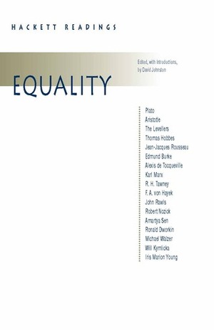 Equality by R.H. Tawney, Edmund Burke, Michael Walzer, Plato, Thomas Hobbes, Alexis de Tocqueville, David Johnston, Iris Marion Young, Robert Nozick, Jean-Jacques Rousseau, Karl Marx, Amartya Sen, Aristotle, Ronald Dworkin, F.A. Hayek, Will Kymlicka