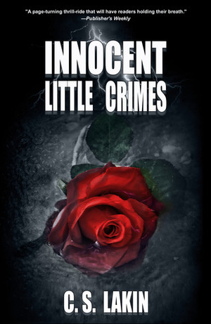 Innocent Little Crimes by C.S. Lakin