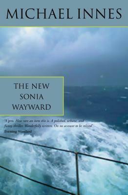 The New Sonia Wayward by Michael Innes