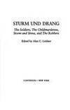 Sturm und Drang: The Soldiers, The Child Murderess, Storm and Stress, and The Robbers by Friedrich Maximilian Klinger, Jakob Michael Reinhold Lenz, H.L. Wagner, Friedrich Schiller