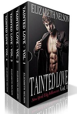 Tainted Love: The Complete Series Box Set by Elizabeth Nelson, Elizabeth Nelson