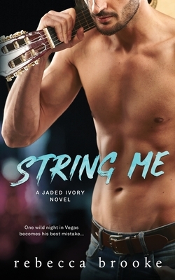 String Me by Rebecca Brooke