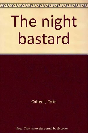 The Night Bastard by Colin Cotterill