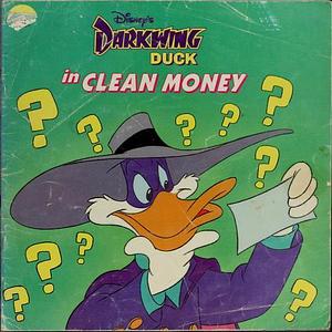 Disney's Darkwing Duck in Clean Money by Barbara Bazaldua