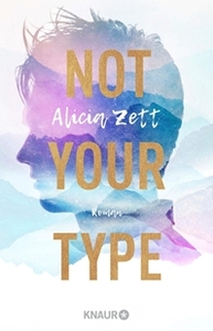 Not Your Type by Alicia Zett