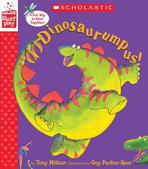 Dinosaurumpus! (a Storyplay Book) by Tony Mitton