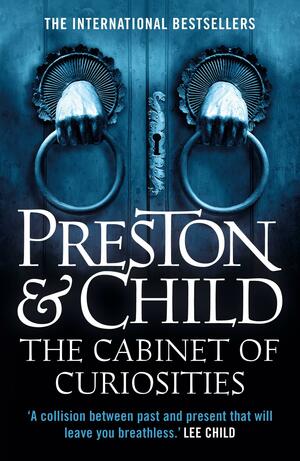 The Cabinet of Curiosities by Douglas Preston, Lincoln Child