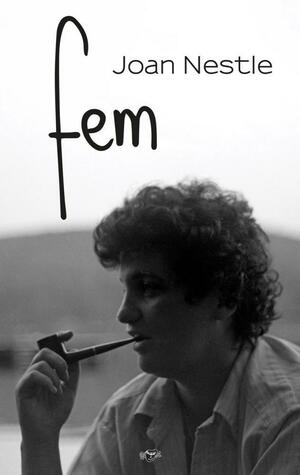 Fem by Joan Nestle