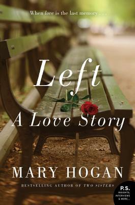 Left: A Love Story by Mary Hogan